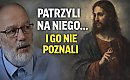 Patrzyli na Jezusa… i Go nie poznali. Jedna z najbardziej przejmujących scen Ewangelii
