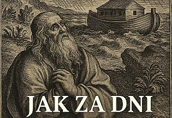 Jak za dni Noego [KOMENTARZ]