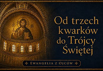 Od trzech kwarków do Trójcy Świętej. Czy liczba trzy mówi coś o Bogu?