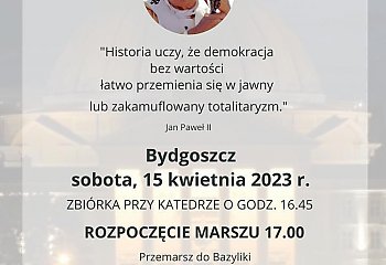 Marsz Jedności ze Św. Janem Pawłem II przejdzie ulicami Bydgoszczy w sobotę, 15 kwietnia