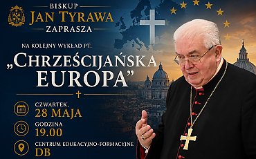 Europa między dziedzictwem a przyszłością. Spotkanie z biskupem Janem Tyrawą