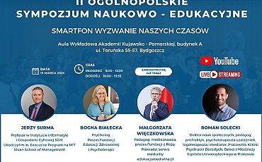 II Ogólnopolskie Sympozjum Naukowo edukacyjne „Smartfon. Wyzwanie naszych czasów”