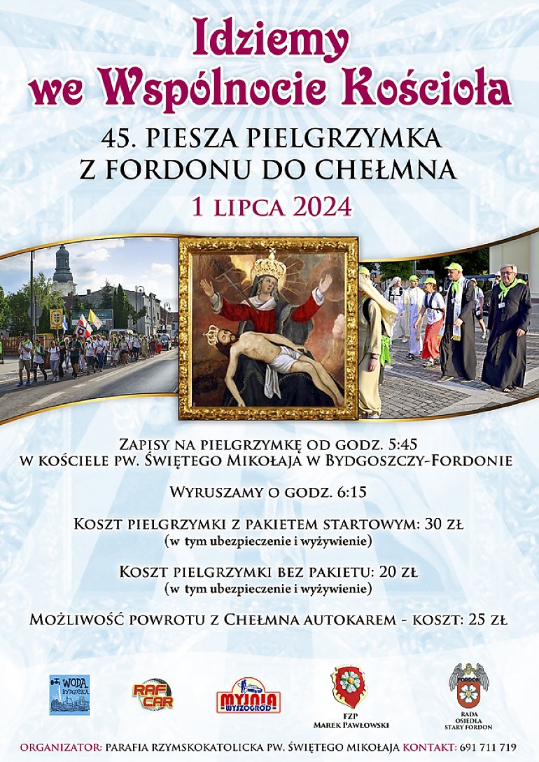 „Idziemy we Wspólnocie Kościoła” – 45. Piesza Pielgrzymka z Fordonu do Chełmna