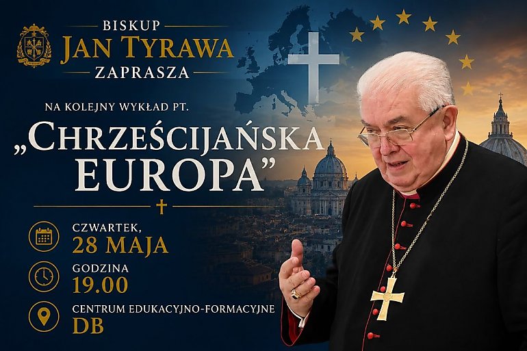 Europa między dziedzictwem a przyszłością. Spotkanie z biskupem Janem Tyrawą