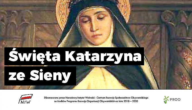 Św. Katarzyna ze Sieny, dziewica i doktor Kościoła patronka Europy - patron dnia (29.04)