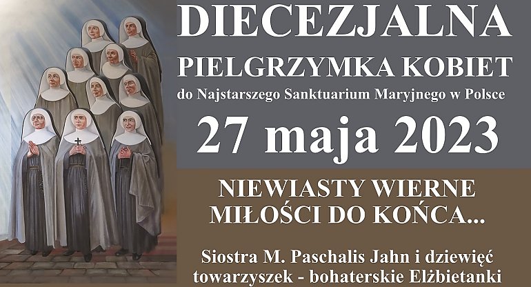 Diecezjalna Pielgrzymka Kobiet do Górki Klasztornej
